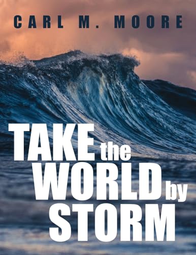 Take the World by Storm von Prominent Books LLC